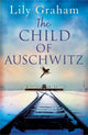 Book cover of: Child of Auschwitz. By: Lily Graham
