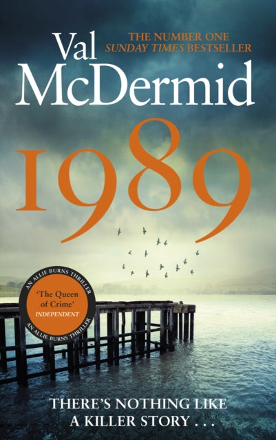 1989, The brand-new thriller from the No.1 bestseller 9780751583137 Val McDermid
