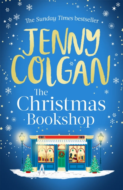 Christmas Bookshop, the cosiest and most uplifting festive romance to settle down with this Christmas 9780751584226 Jenny Colgan
