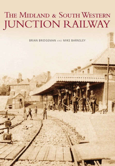 Book cover of: Midland and South Western Junction Railway. By: Brian Bridgeman