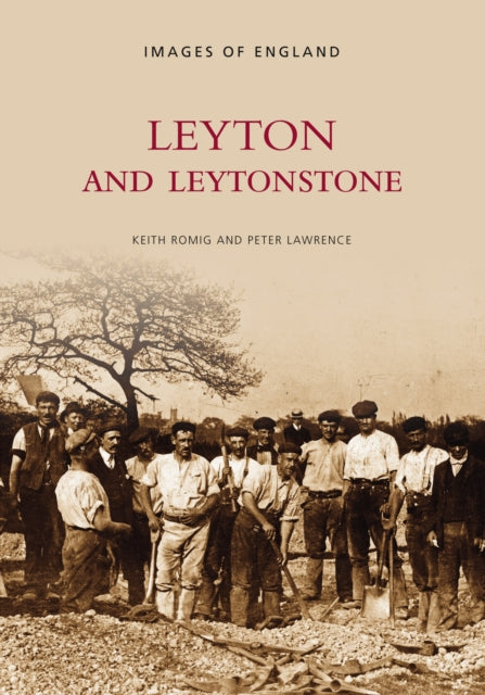 Book cover of: Leyton and Leytonstone. By: Keith Romig