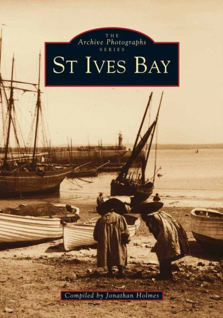 Book cover of: St. Ives Bay. By: Jonathan Holmes