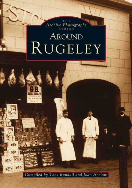 Book cover of: Rugeley. By: Thea Randeli