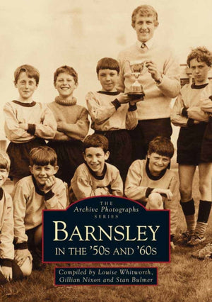 Barnsley in the 50's and 60's