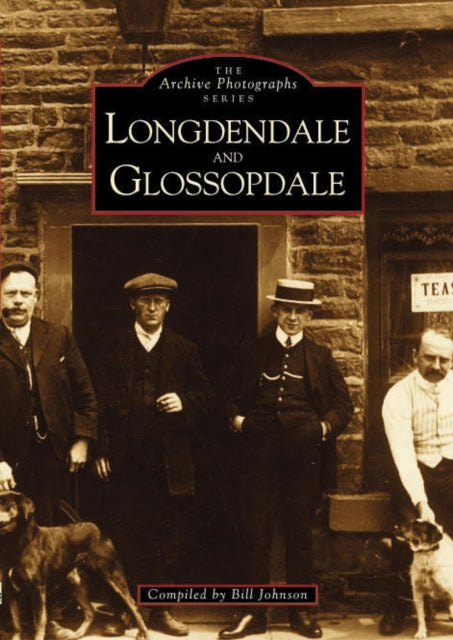 Book cover of: Longdendale & Glossopdale. By: Bill Johnson