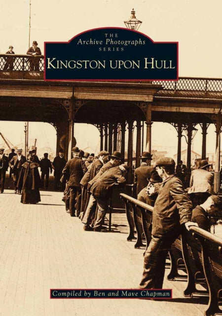 Book cover of: Kingston-upon-Hull. By: Mave Chapman