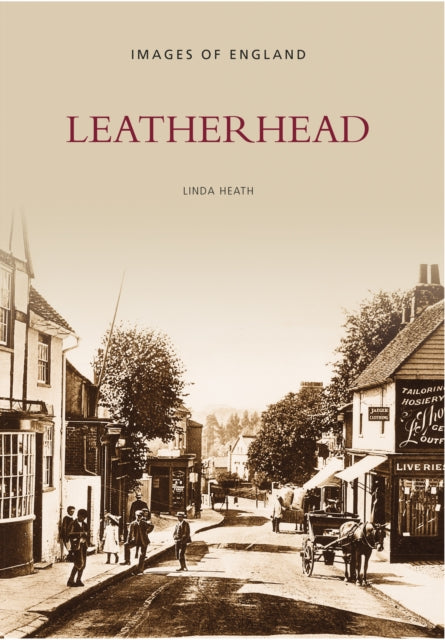 Book cover of: Leatherhead (Archive Photographs). By: Linda Heath