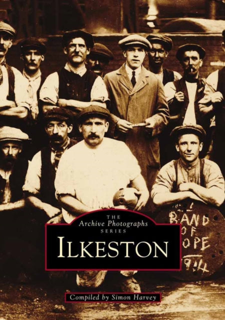 Book cover of: Ilkeston. By: Simon Harvey