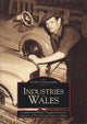 Book cover of: Industries of Wales. By: William Troughton