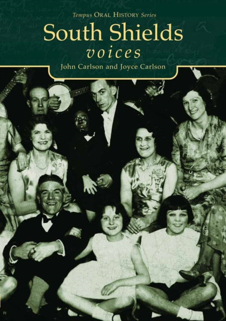 Book cover of: South Shields Voices. By: John Carlson