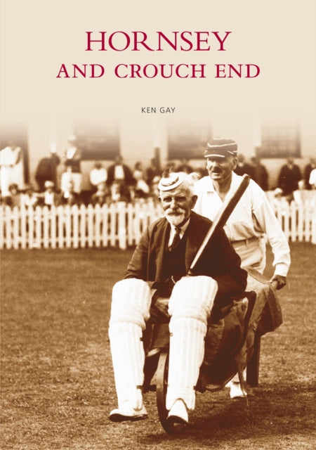 Book cover of: Hornsey and Crouch End. By: Ken Gay