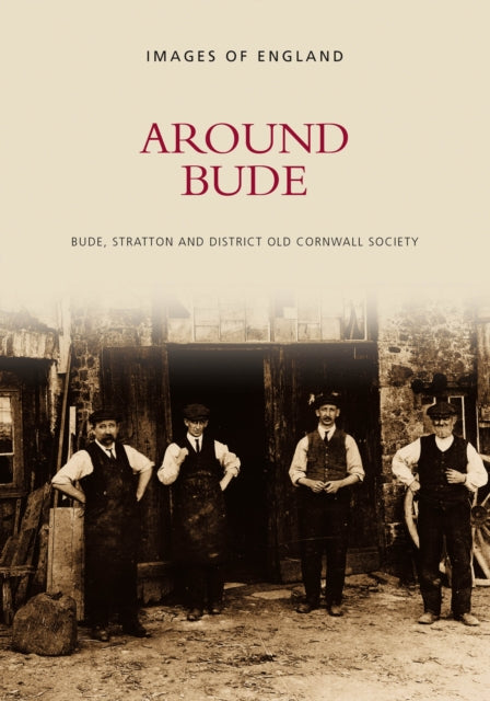 Book cover of: Around Bude. By: Bude and District Old Cornwall Society