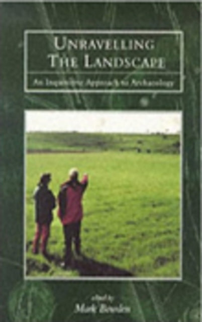 Book cover of: Unravelling the Landscape. By: Mark Bowden