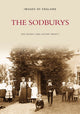Book cover of: Sodburys. By: Yate District Oral History Project