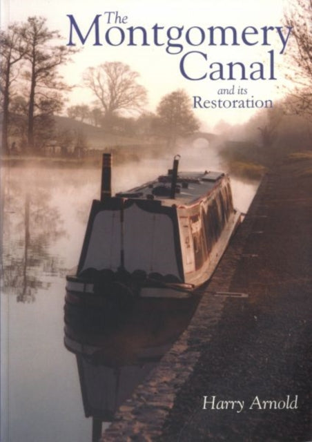 Book cover of: Montgomery Canal. By: Harry Arnold