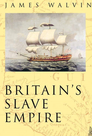 Britain's Slave Empire