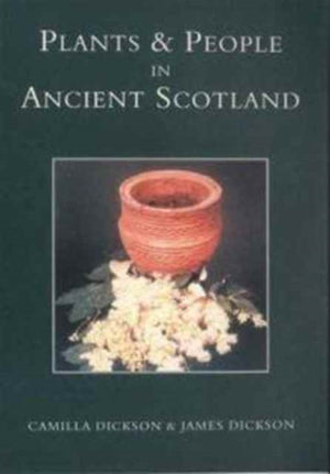 Plants and People in Ancient Scotland