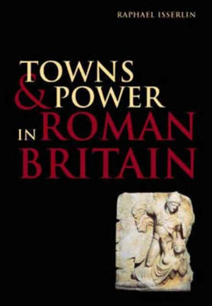 Towns and Power in Roman Britain