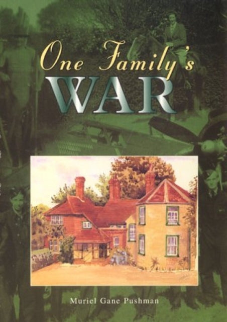 Book cover of: One Family's War. By: Muriel Gane Pushman