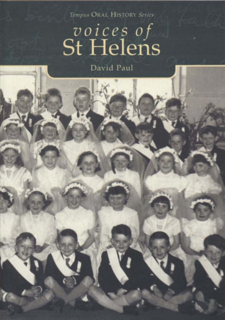 Book cover of: Voices of St Helens. By: David Paul