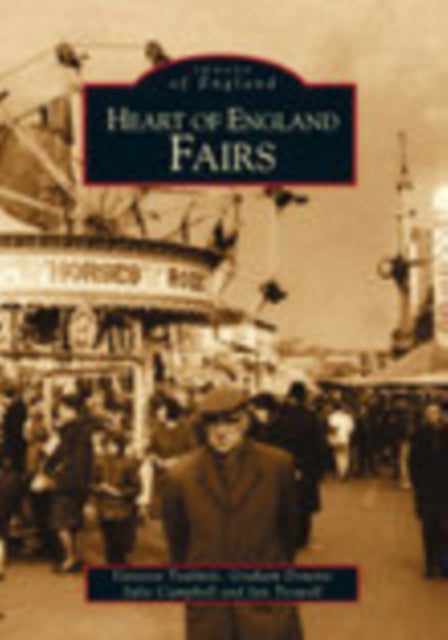 Book cover of: Heart of England Fairs. By: Vanessa Toulmin