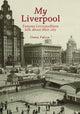 Book cover of: My Liverpool. By: Diana Pulson