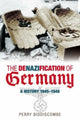 Book cover of: Denazification of Germany. By: Alexander Perry Biddiscombe, Perry Biddiscombe