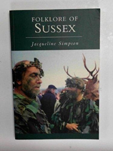 Book cover of: Folklore of Sussex. By: Jacqueline Simpson
