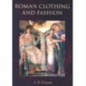 Roman Clothing and Fashion