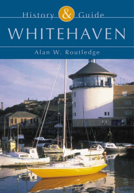 Book cover of: Whitehaven. By: Alan W. Routledge