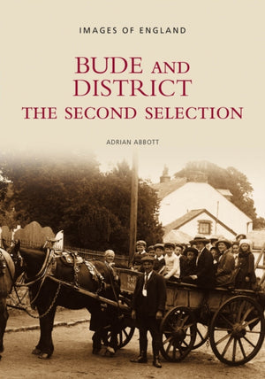 Bude and District - The Second Selection: Images of England