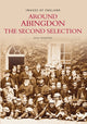 Book cover of: Around Abingdon - The Second Selection. By: Nigel Hammond