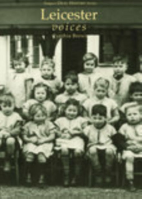 Book cover of: Leicester Voices. By: Cynthia Brown