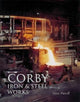 Book cover of: Corby Iron and Steel Works. By: Steve Purcell