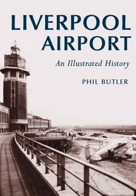 Book cover of: Liverpool Airport. By: Phil Butler