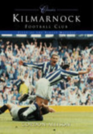 Kilmarnock Football Club (Classic Matches)