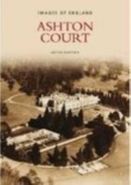 Book cover of: Ashton Court. By: Anton Bantock
