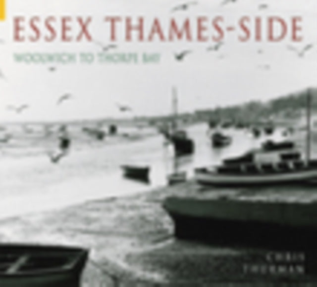 Book cover of: Essex Thames-side. By: Chris Thurman