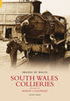 Book cover of: South Wales Collieries Volume 5. By: Owen, David