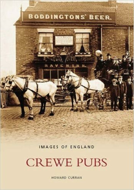 Book cover of: Crewe Pubs. By: Howard Curran