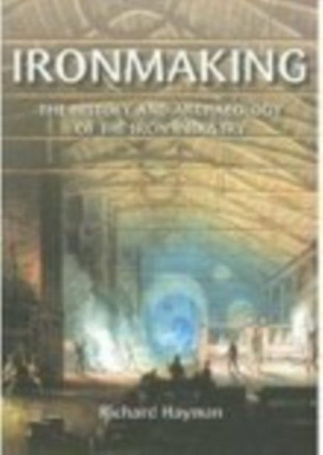 Book cover of: Ironmaking. By: Richard Hayman