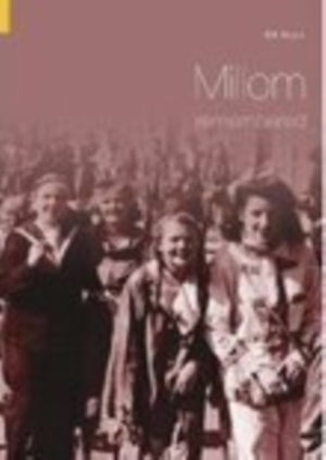 Millom Remembered