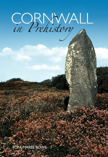 Book cover of: Cornwall in Prehistory