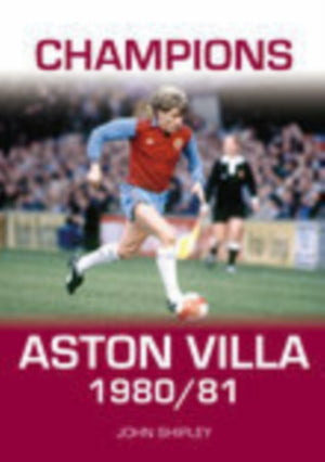 Champions: Aston Villa 1980/81