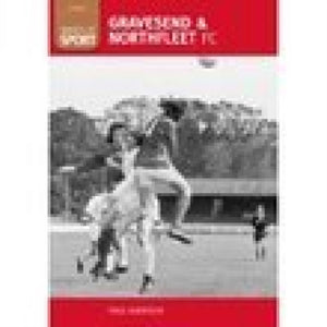 Gravesend and Northfleet FC: 100 Greats