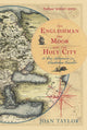 Book cover of: Englishman, the Moor and the Holy City. By: Joan Taylor
