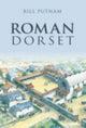 Book cover of: Roman Dorset. By: Bill Putnam