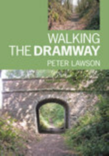 Book cover of: Walking the Dramway