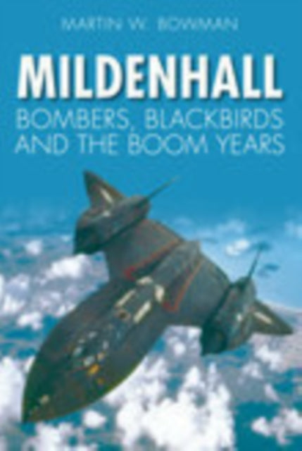 Book cover of: Mildenhall. By: Martin Bowman