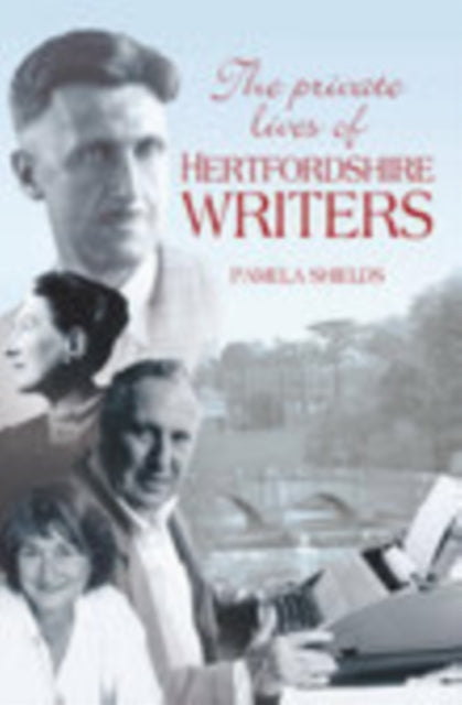 Book cover of: Private Lives of Hertfordshire Writers